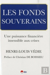 Les Fonds Souverains ; Une Puisssance Financière Insensible Aux Crises