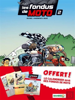 Bertrand.pt - Les Fondus De La Moto T2 Pack Calendrier 2016
