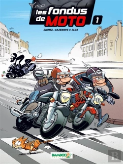 Bertrand.pt - Les Fondus De Moto T.1