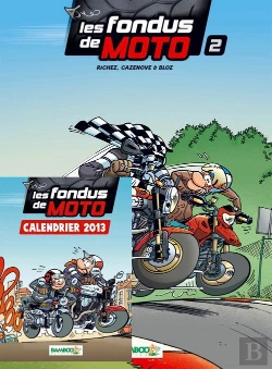 Bertrand.pt - Les Fondus De Moto T.2 Pack Calendrier 2013