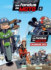 Les Fondus De Moto T.4 Pack Calendrier 2013