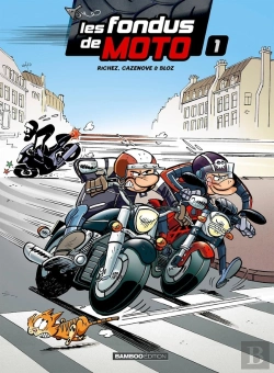 Bertrand.pt - Les Fondus De Moto Tome 1