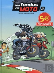 Les Fondus De Moto Top Humour 2015
