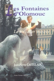 Les Fontaines D'Olomouc T.1 ; Le Cavalier Morave