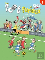 Les Foot Furieux Kids Tome 1