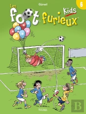 Les Foot Furieux Kids Tome 6