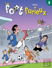 Les Foot Furieux Tome 6