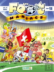 Les Foot Maniacs T.12 Couv Suisse