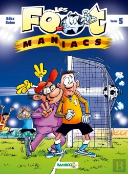 Bertrand.pt - Les Foot Maniacs T5 Top Humour 2019