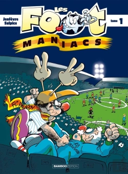 Bertrand.pt - Les Foot Maniacs Tome 1