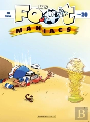 Les Foot Maniacs Tome 20