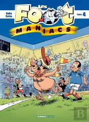 Les Foot Maniacs Tome 4