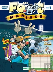 Les Footmaniacs T.1 Rentree Des Clubs 2012