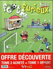 Les Foots Furieux Kids - Pack T2 Achete = T1 Offert