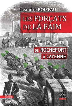 Bertrand.pt - Les Forçats De La Faim : De Rochefort À Cayenne