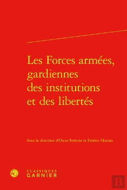 Bertrand.pt - Les Forces Armées, Gardiennes Des Institutions Et Des Libertés