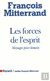 Les Forces De L'Esprit : Messages Pour Demain