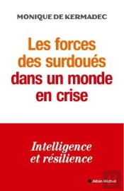 Les Forces Des Surdoués Dans Un Monde En Crise : Intelligence Et Résilience
