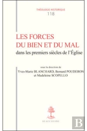 Les Forces Du Bien Et Du Mal Dans Les Premiers Siècles De L'Église