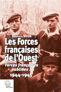 Bertrand.pt - Les Forces Françaises De L'Ouest ; Forces Françaises Oubliées ? 1944-1945