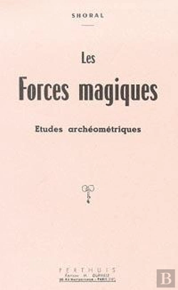 Bertrand.pt - Les Forces Magiques : Etudes Archeometriques