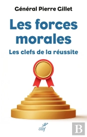 Les Forces Morales : Les Clefs De La Réussite