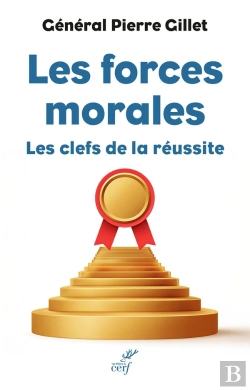 Bertrand.pt - Les Forces Morales : Les Clefs De La Réussite