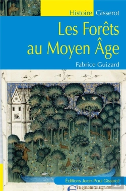 Bertrand.pt - Les Forêts Au Moyen-Âge