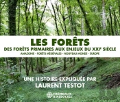 Les Forets - Des Forets Primaires Aux Enjeux Du Xxie Siecle - Amazonie - Forets Medievales - Nouveau