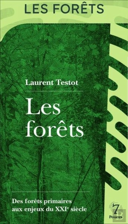 Bertrand.pt - Les Forêts : Des Forêts Primaires Aux Enjeux Du Xxie Siècle