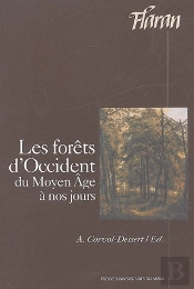 Les Forêts D'Occident, Du Moyen Age À Nos Jours