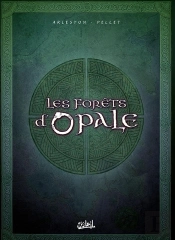 Les Forêts D'Opale : Coffret Tomes 4 À 6