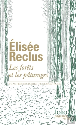 Bertrand.pt - Les Forêts Et Les Pâturages : Et Autres Histoires D'Une Montagne