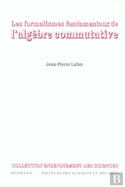 Bertrand.pt - Les Formalismes Fondamentaux De L'Algebre Commutative