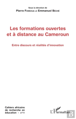 Bertrand.pt - Les Formations Ouvertes Et À Distance Au Cameroun : Entre Discours Et Réalités D'Innovation