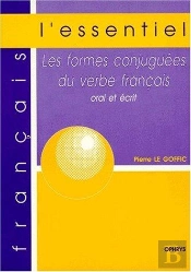 Les Formes Conjugees Du Verbe Francais Oral Et Ecrit