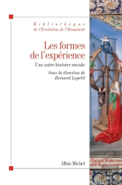 Les Formes De L'Expérience ; Une Autre Histoire Sociale