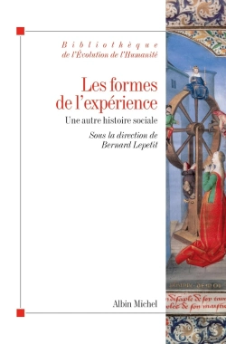 Bertrand.pt - Les Formes De L'Expérience ; Une Autre Histoire Sociale