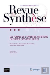 Les Formes De L'Expertise Artistique En Europe (Xvi-Xviii Siècle)