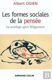 Les Formes Sociales De La Pensée ; La Sociologie Après Wittgenstein