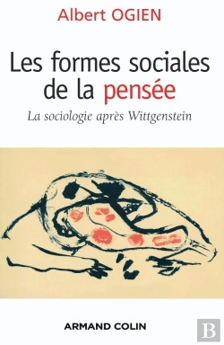 Bertrand.pt - Les Formes Sociales De La Pensée ; La Sociologie Après Wittgenstein