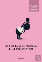 Les Formules De Politesse Et De Présentation