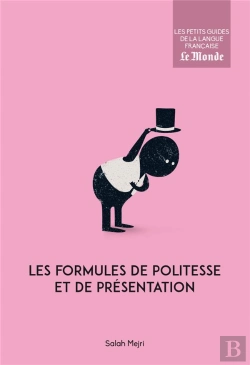 Bertrand.pt - Les Formules De Politesse Et De Présentation