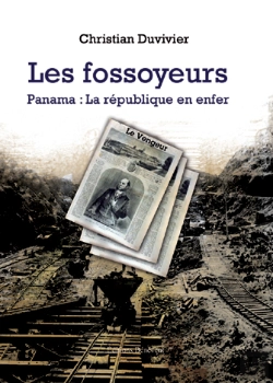 Bertrand.pt - Les Fossoyeurs ; Panama ; La République En Enfer