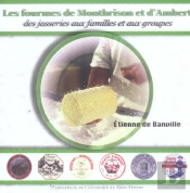 Les Fourmes De Montbrison Et D'Ambert. Des Jasseries Aux Familles Et Aux Groupes