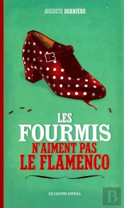 Les Fourmis N'Aiment Pas Le Flamenco