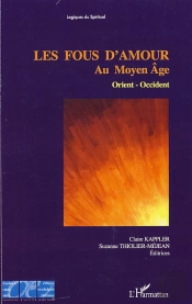 Les Fous D'Amour ; Au Moyen-Âge ; Orient, Occident
