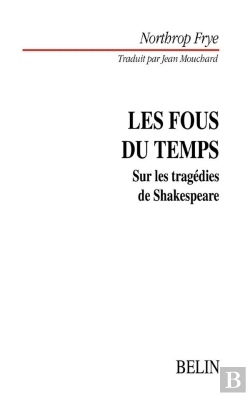 Bertrand.pt - Les Fous Du Temps : Sur Les Tragédies De Shakespeare