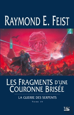 Bertrand.pt - Les Fragments D'Une Couronne Brisée ; La Guerre Des Serpents T.4