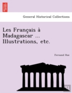 Bertrand.pt - Les Franc Ais A  Madagascar ... Illustra